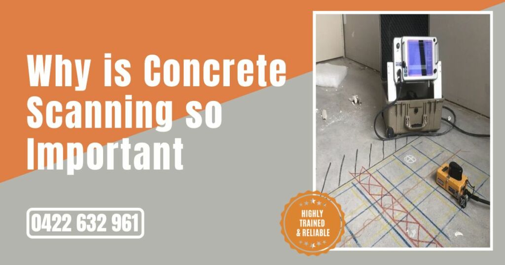Why is Concrete Scanning so Important