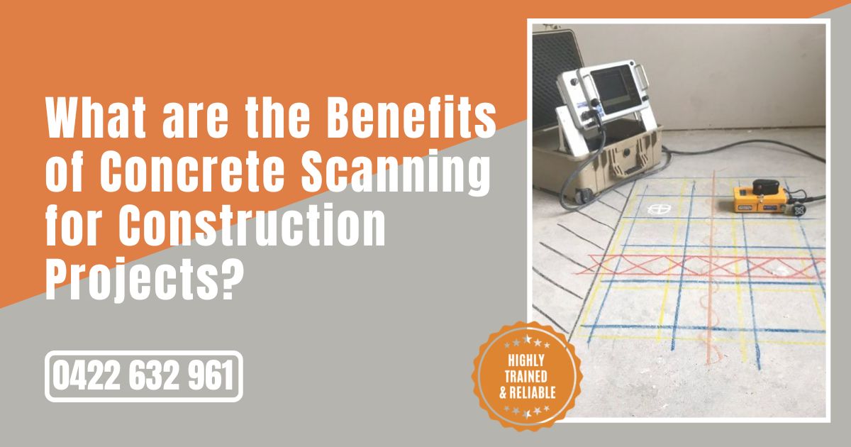 What are the Benefits of Concrete Scanning for Construction Projects