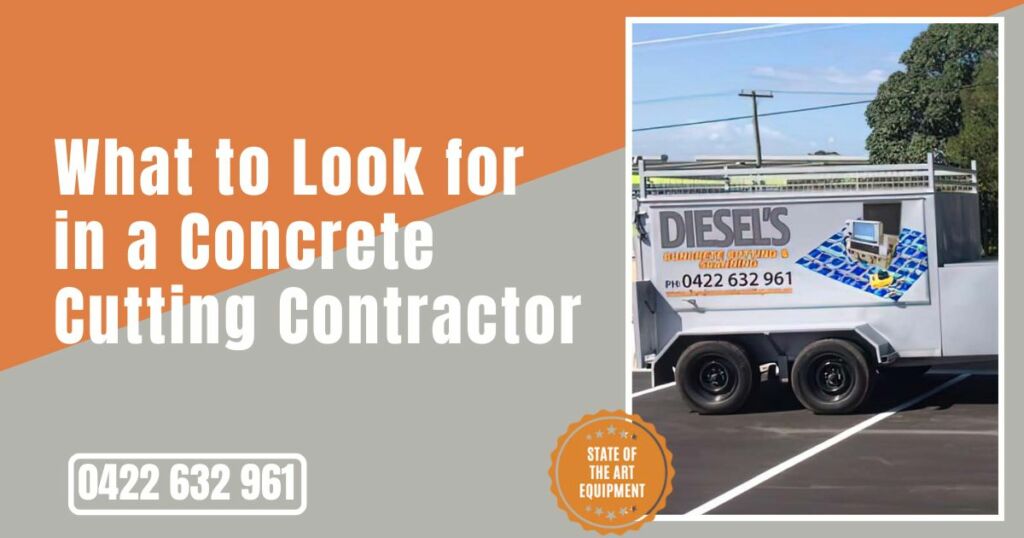What to Look for in a Concrete Cutting Contractor