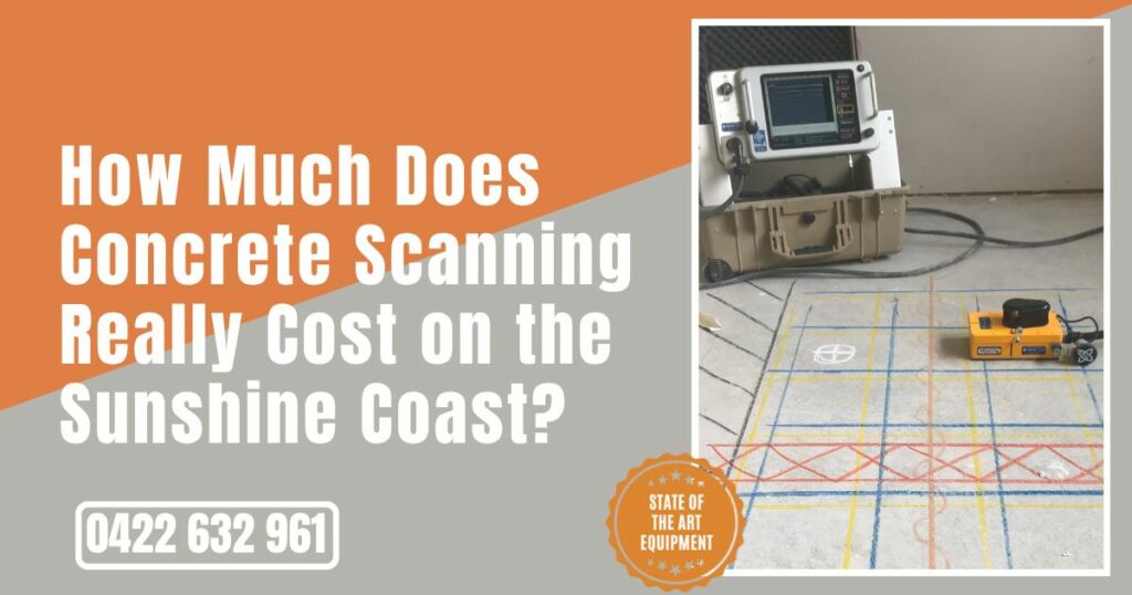 How Much Does Concrete Scanning Really Cost on the Sunshine Coast